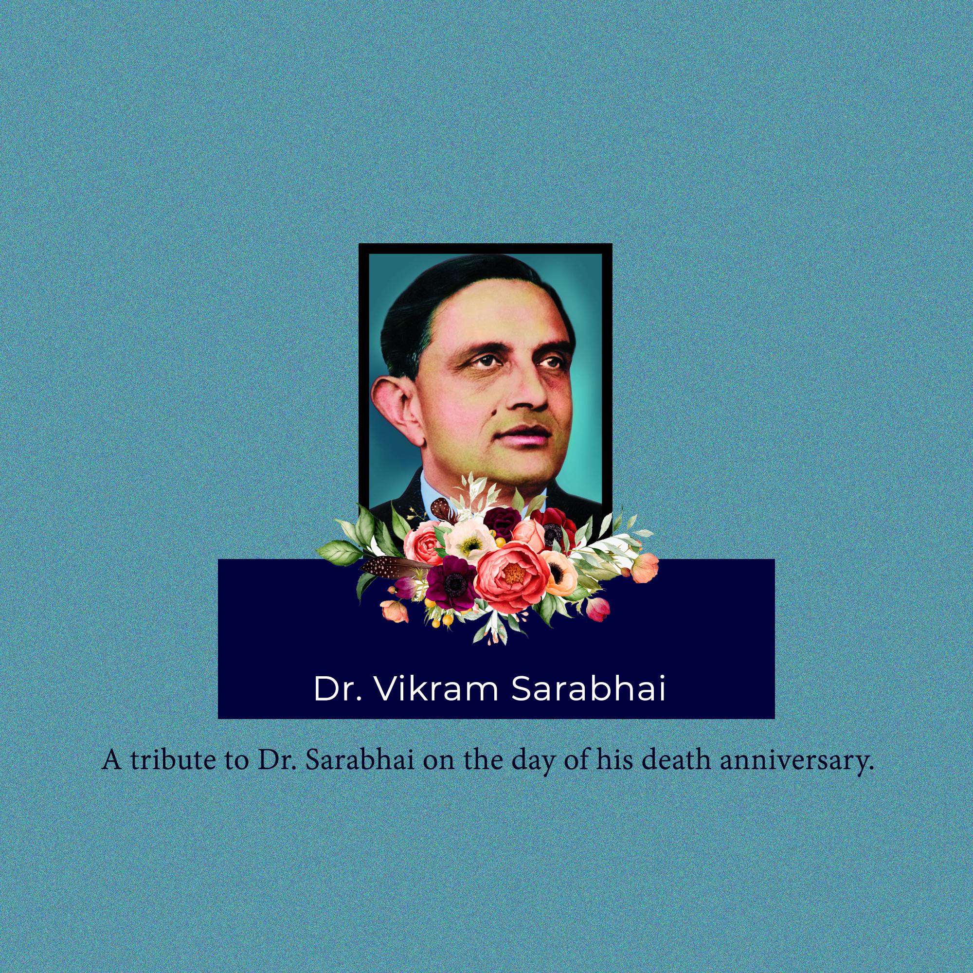 Dr Vikram Sarabhai Punyatithi