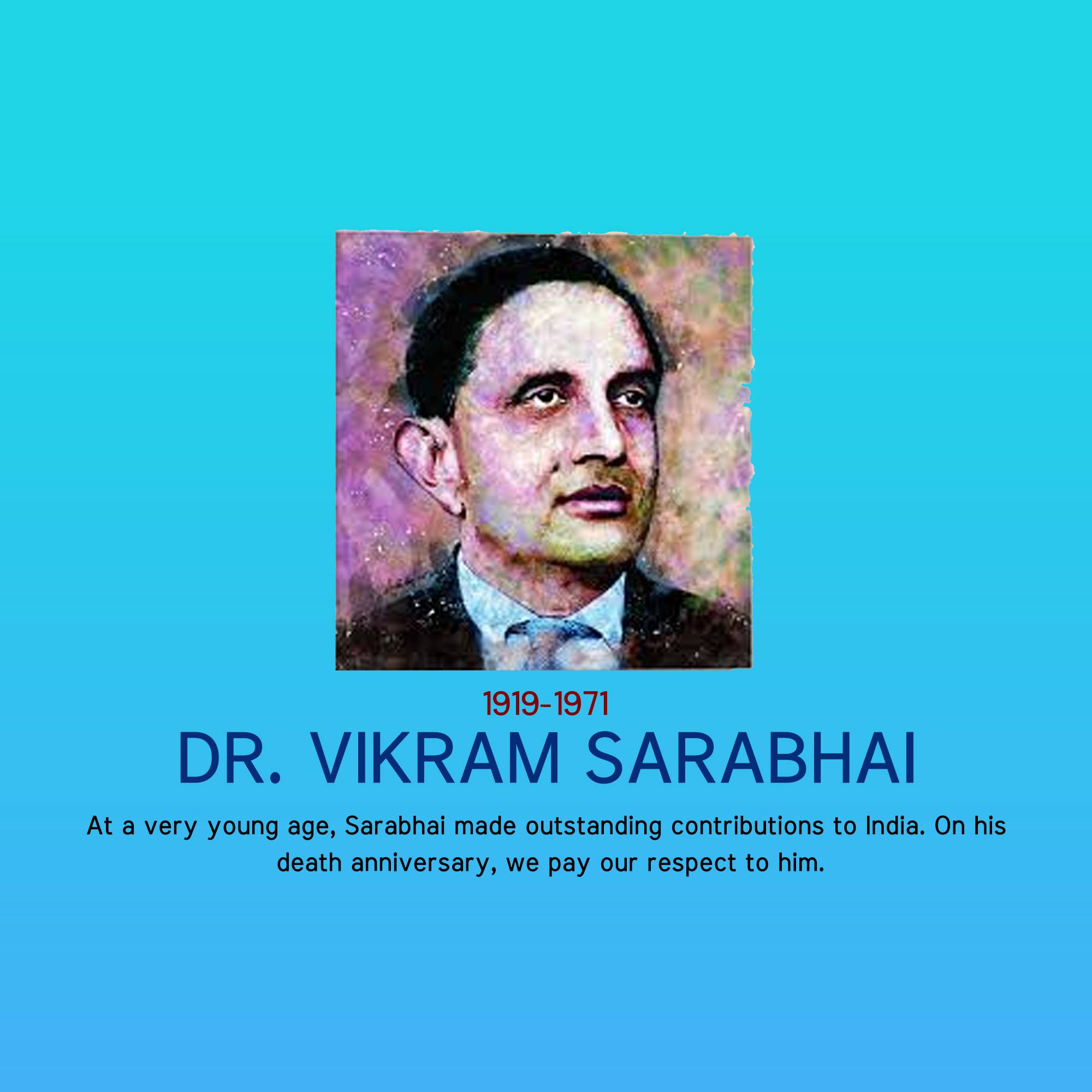 Dr Vikram Sarabhai Punyatithi