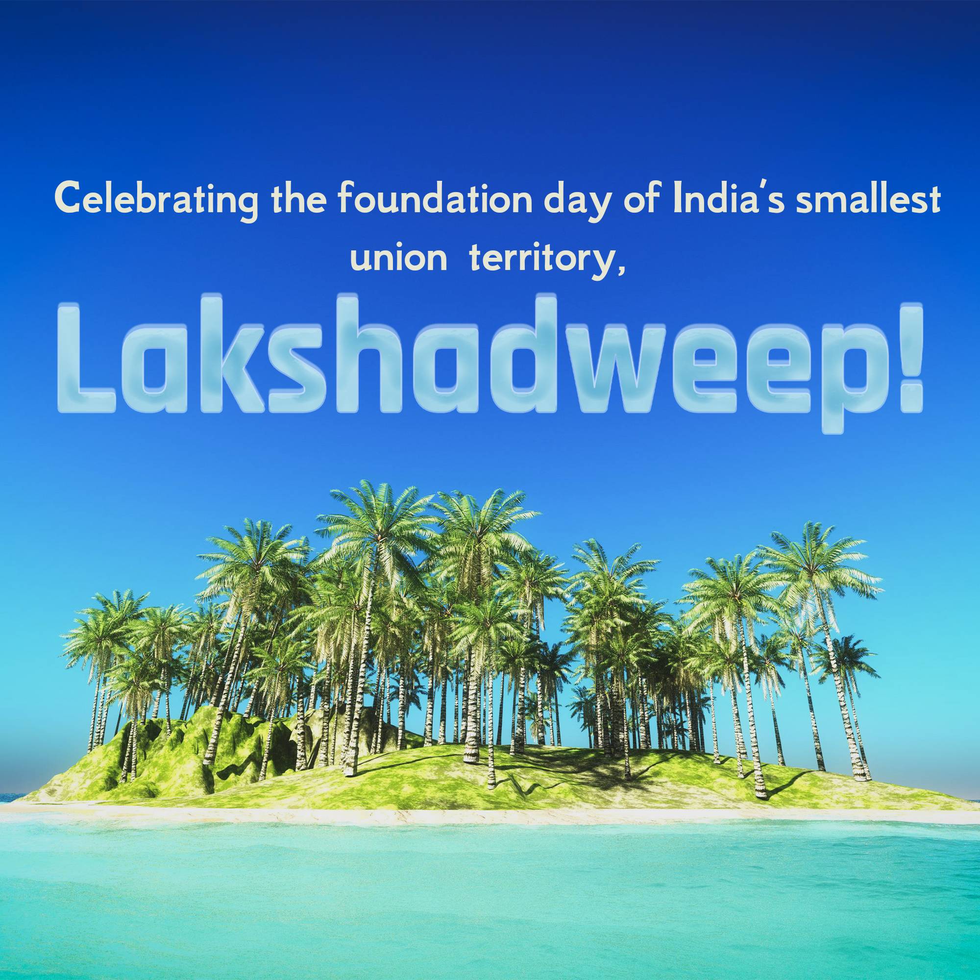 Lakshadweep Foundation Day