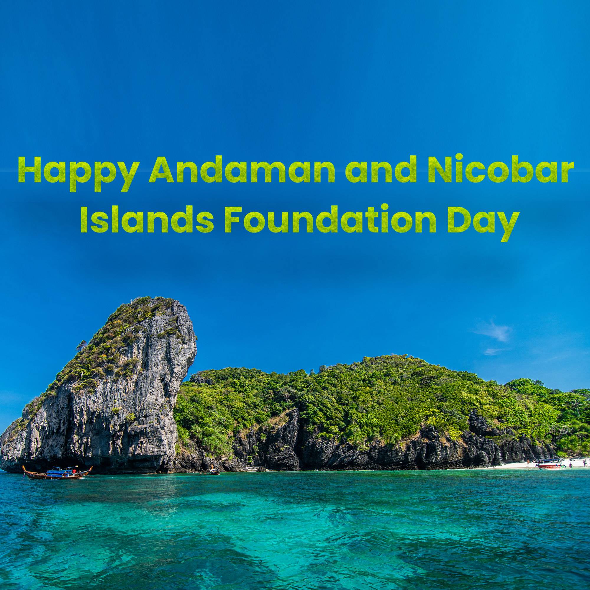 Andaman and Nicobar Islands Foundation Day
