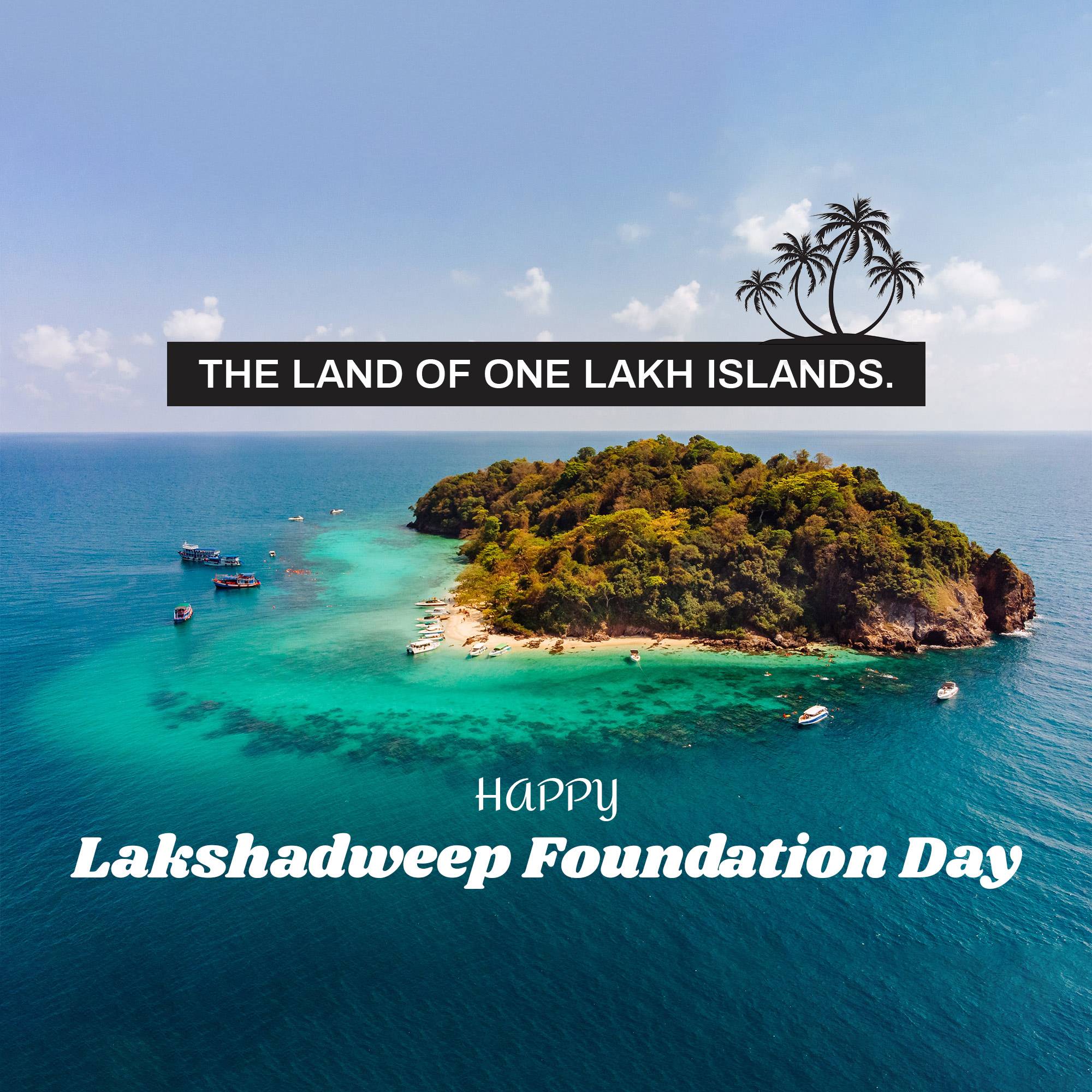 Lakshadweep Foundation Day