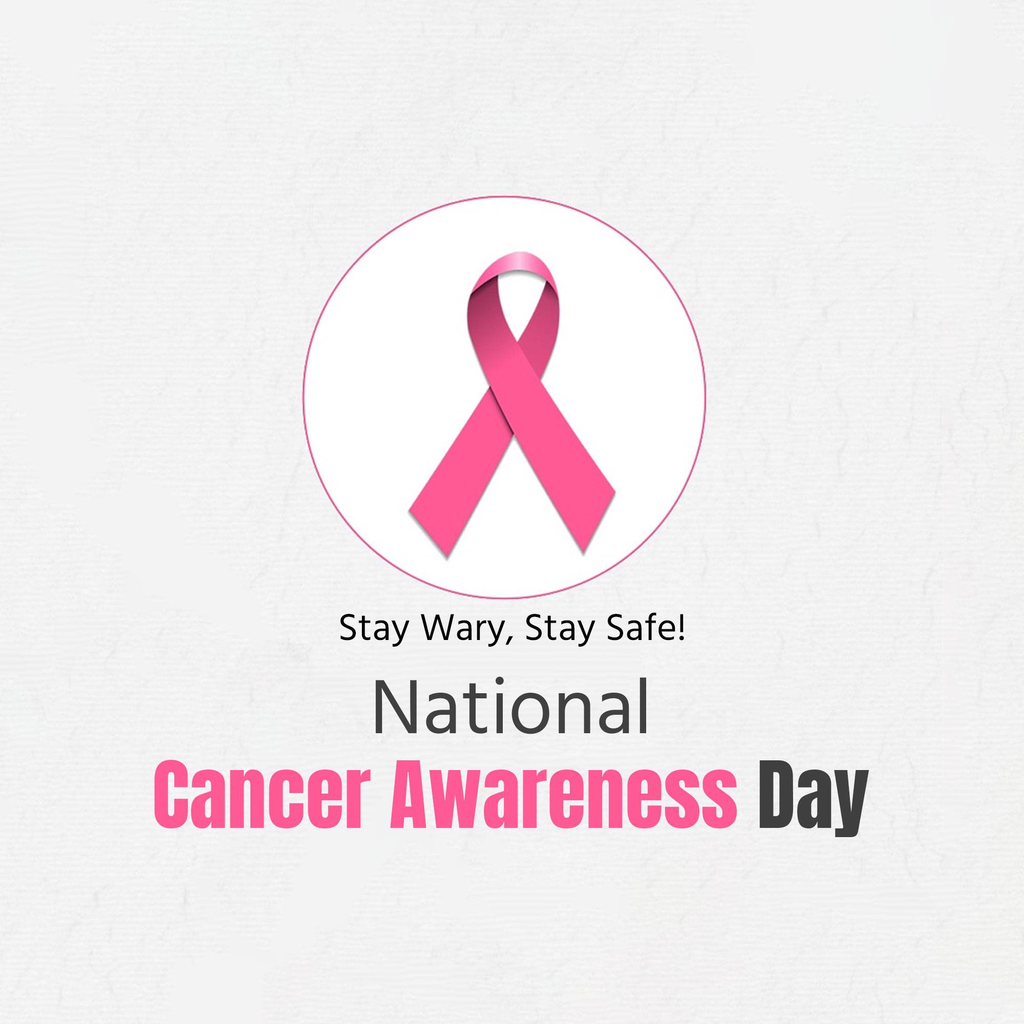 National Cancer Awareness Day