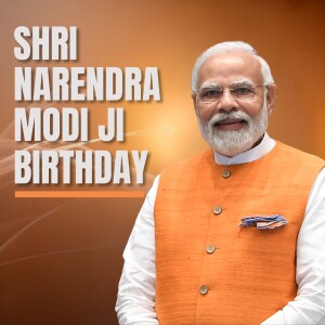 Shri Narendra Modi Birthday