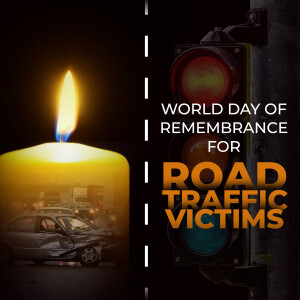 World Day of Remembrance for Road Traffic Victims