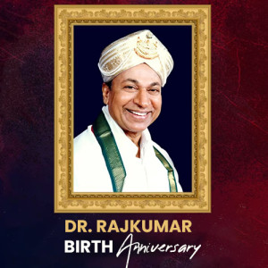 Dr. Rajkumar Birth Anniversary