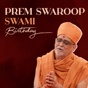 Prem Swaroop Swami Birthday