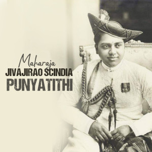 Maharaja Jivajirao Scindia Punyatithi