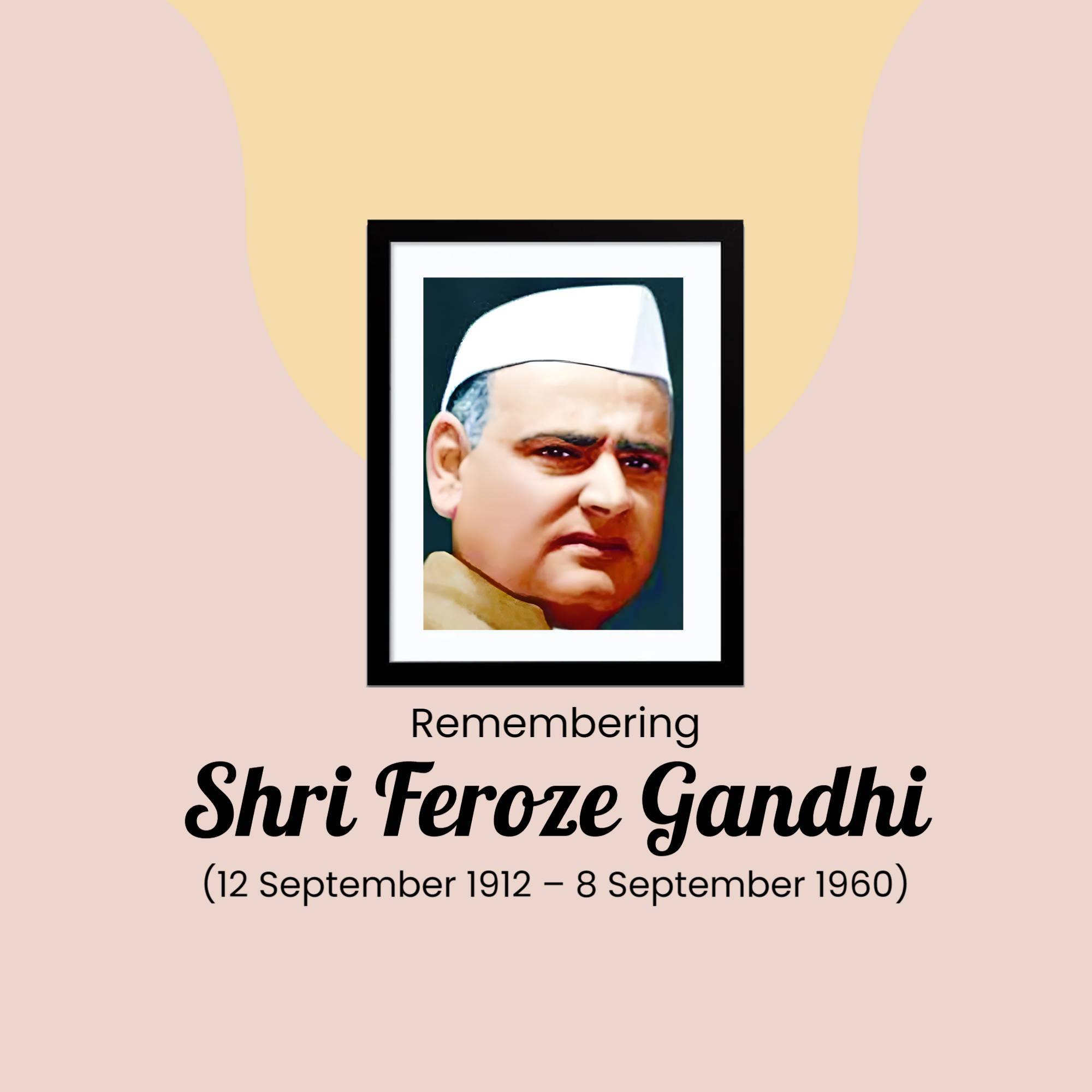 Feroze Gandhi Punyatithi