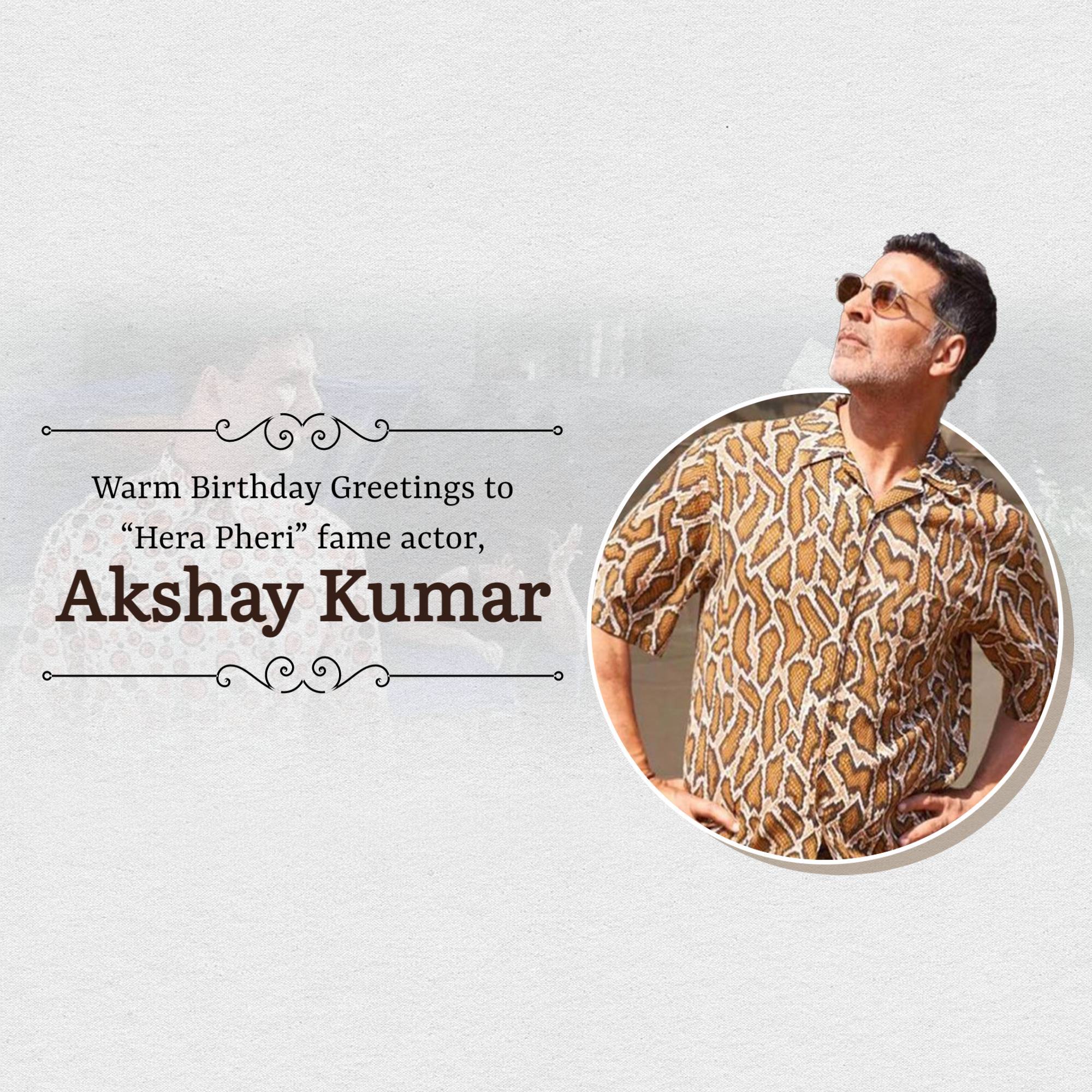 Akshay Kumar Birthday