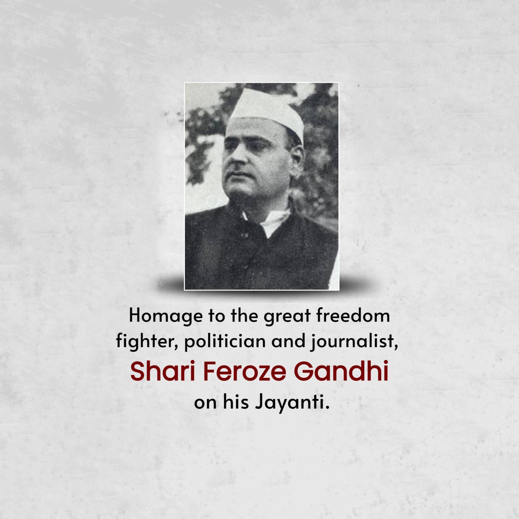 Feroze Gandhi Jayanti
