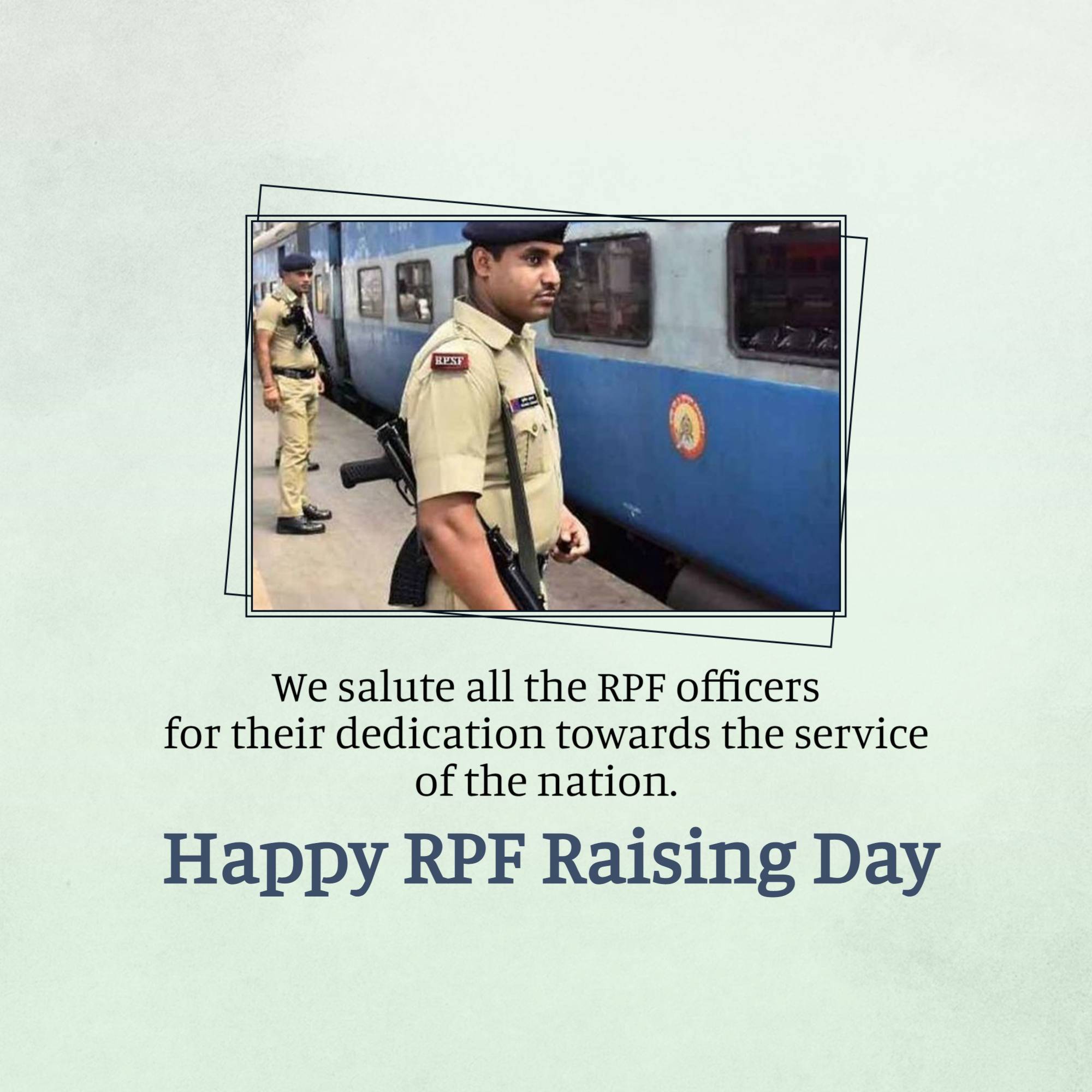 Railway Police Force (RPF) Raising Day