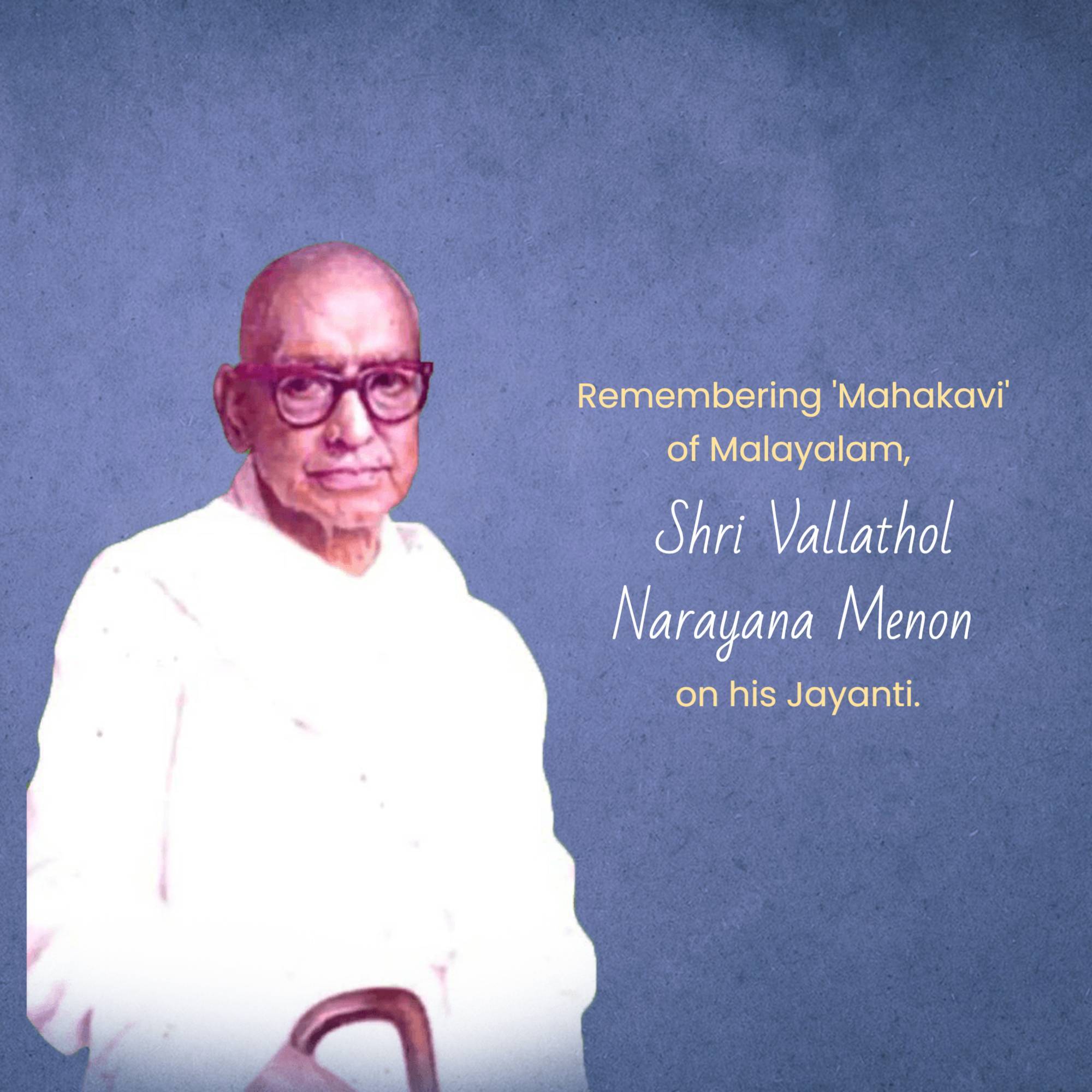 Vallathol Narayana Menon Jayanti
