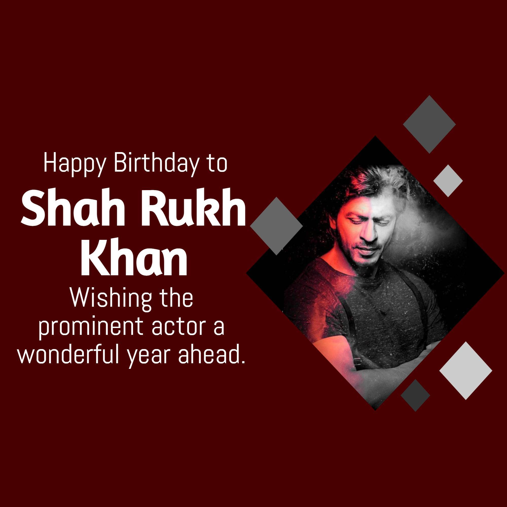 Shahrukh Khan Birthday