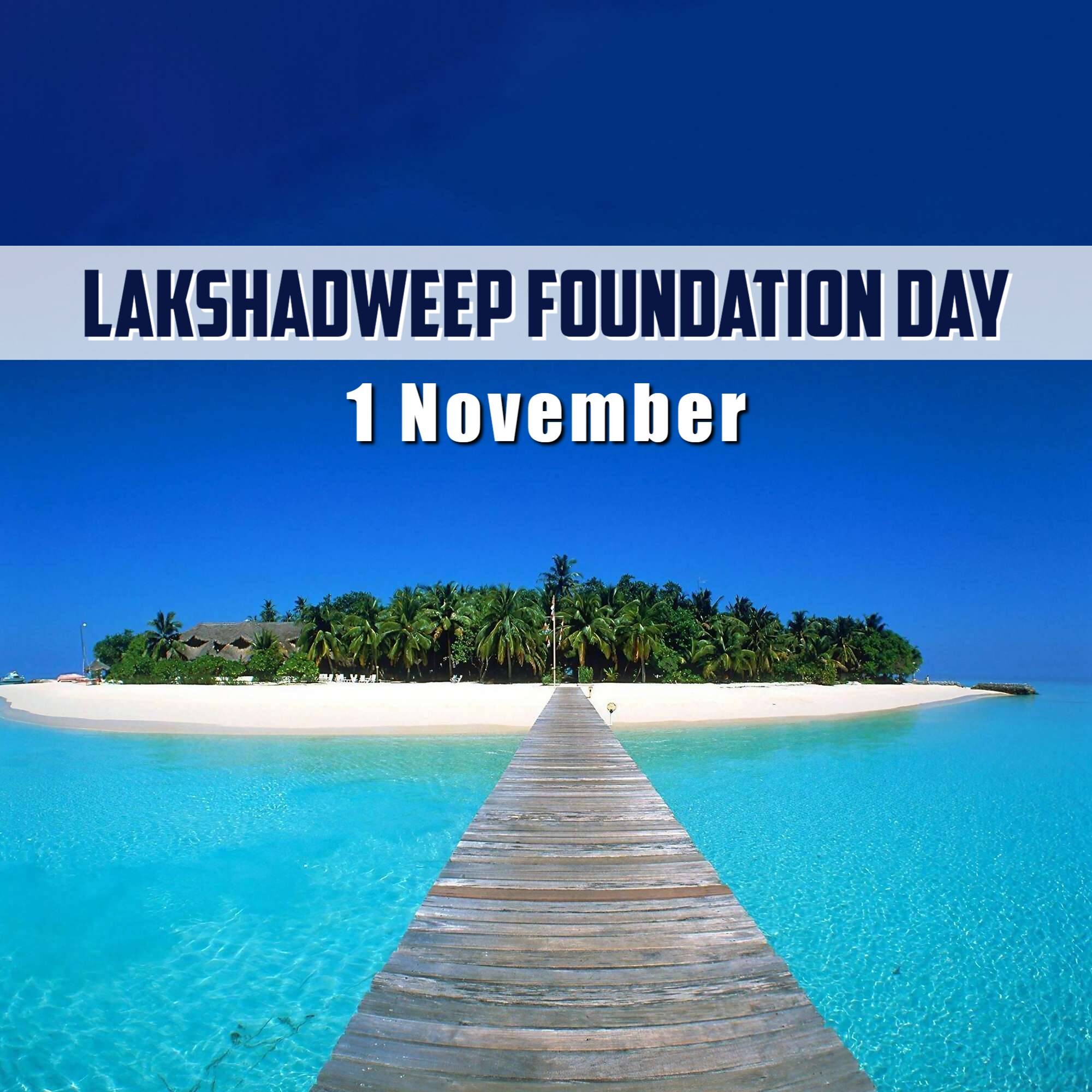 Lakshadweep Foundation Day