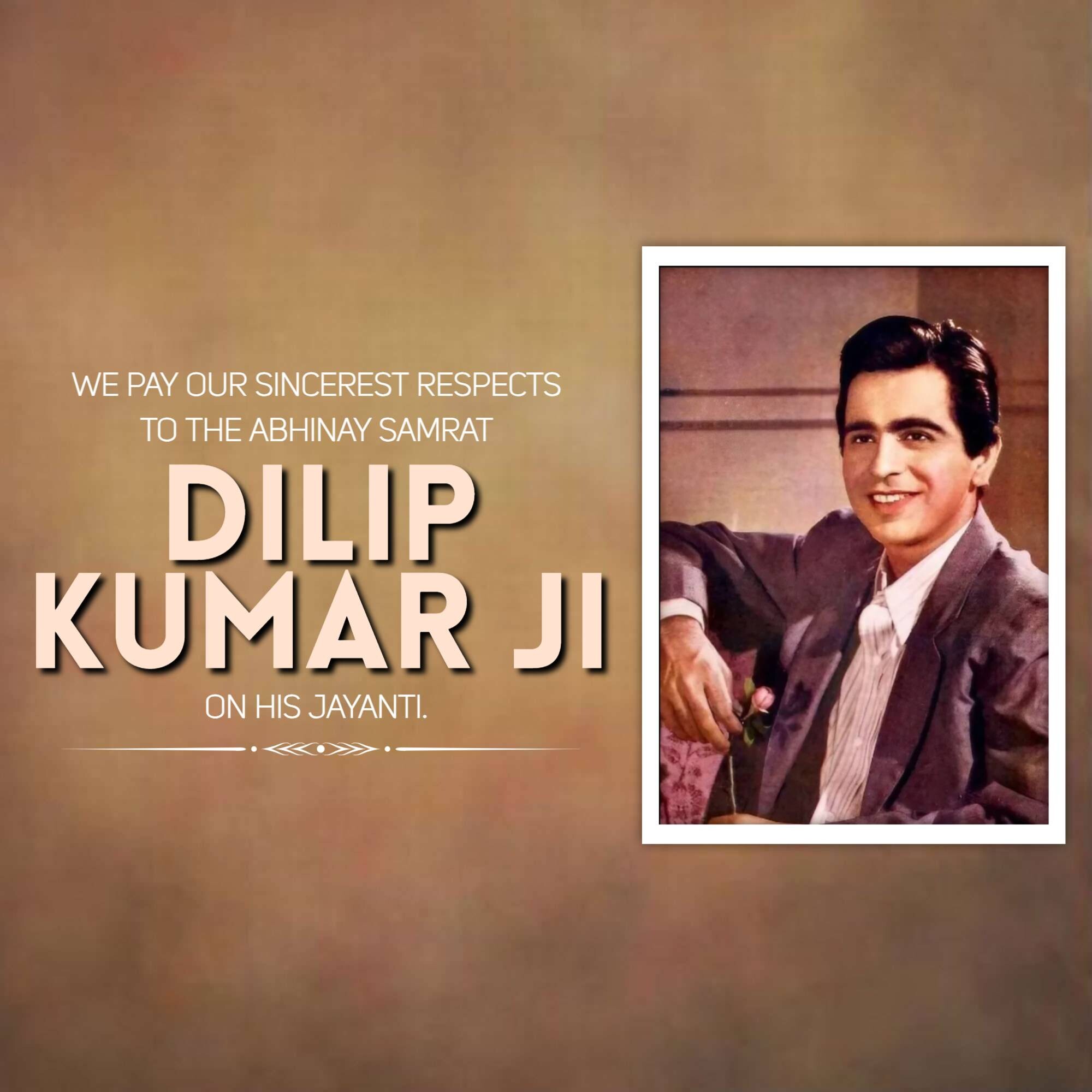 Dilip Kumar Jayanti