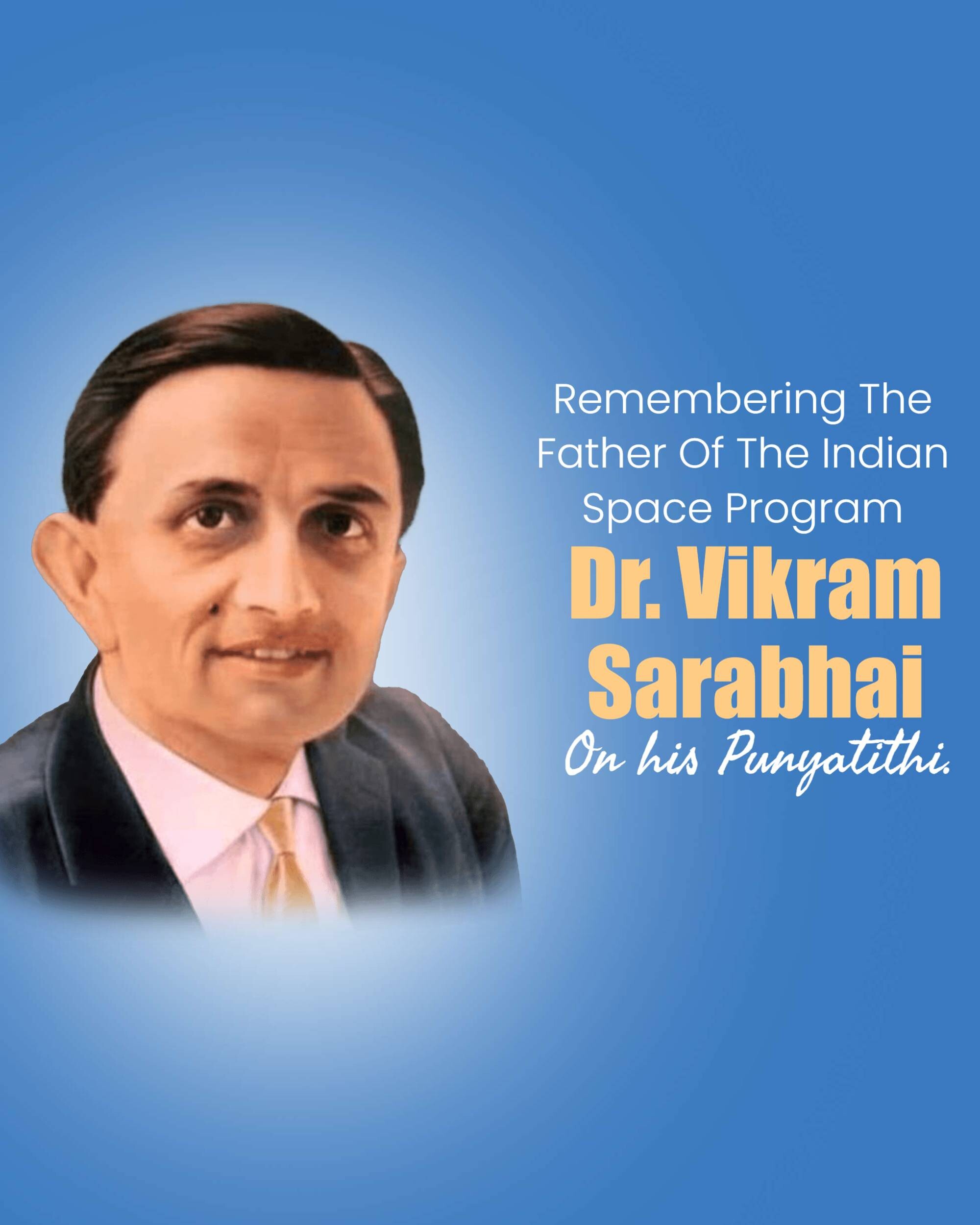 Dr Vikram Sarabhai Punyatithi
