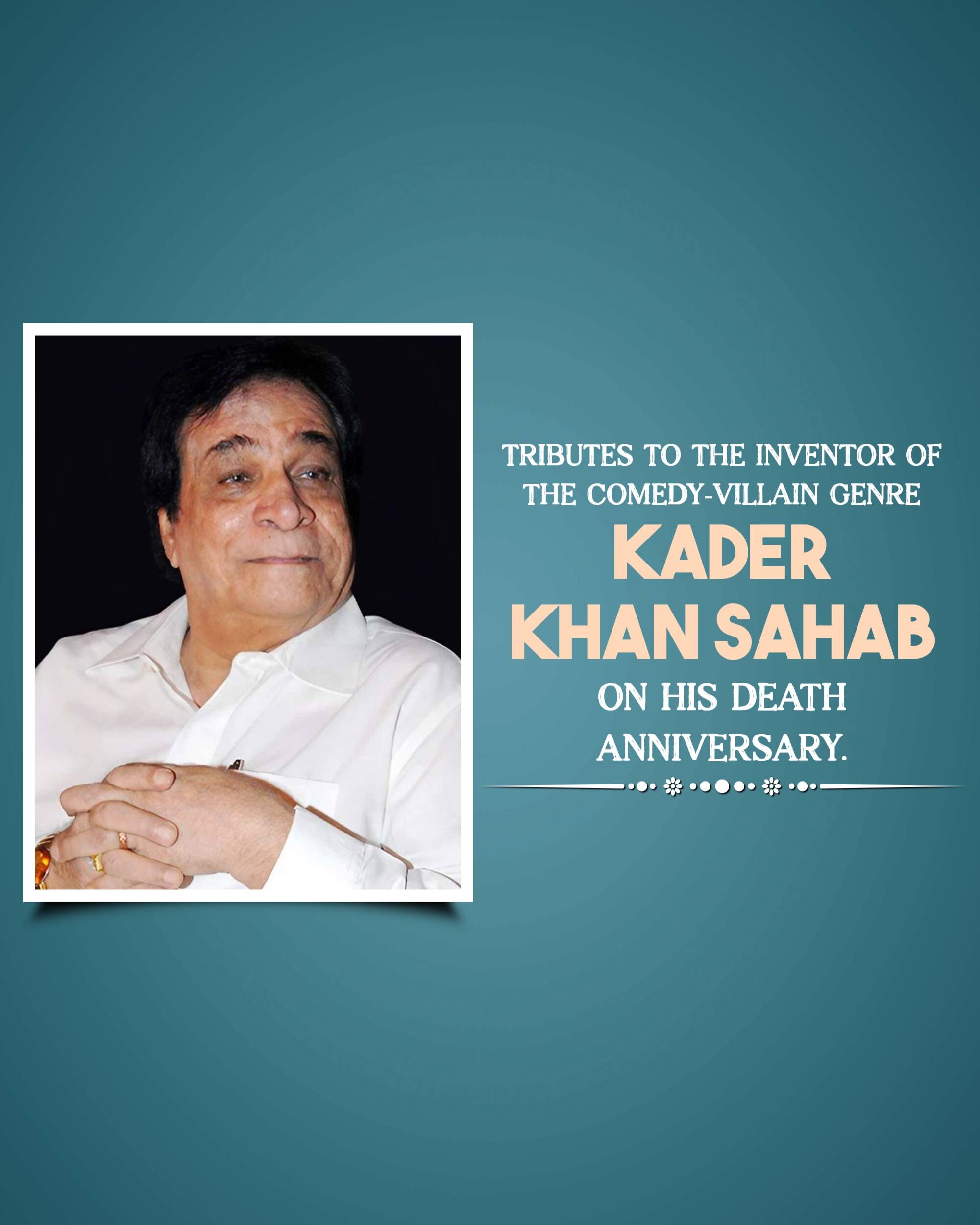 Kader Khan Death Anniversary