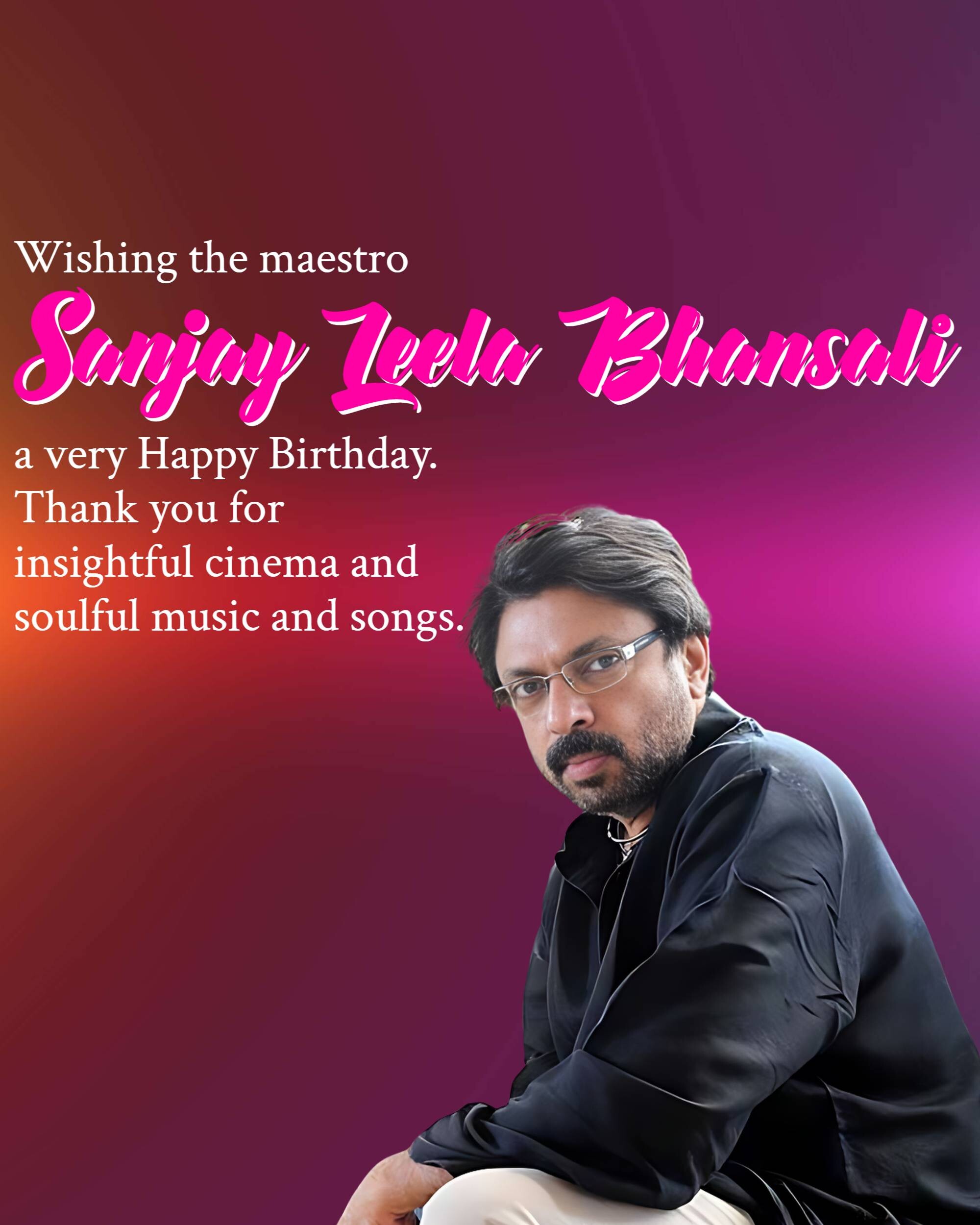 Sanjay Leela Bhansali Birthday