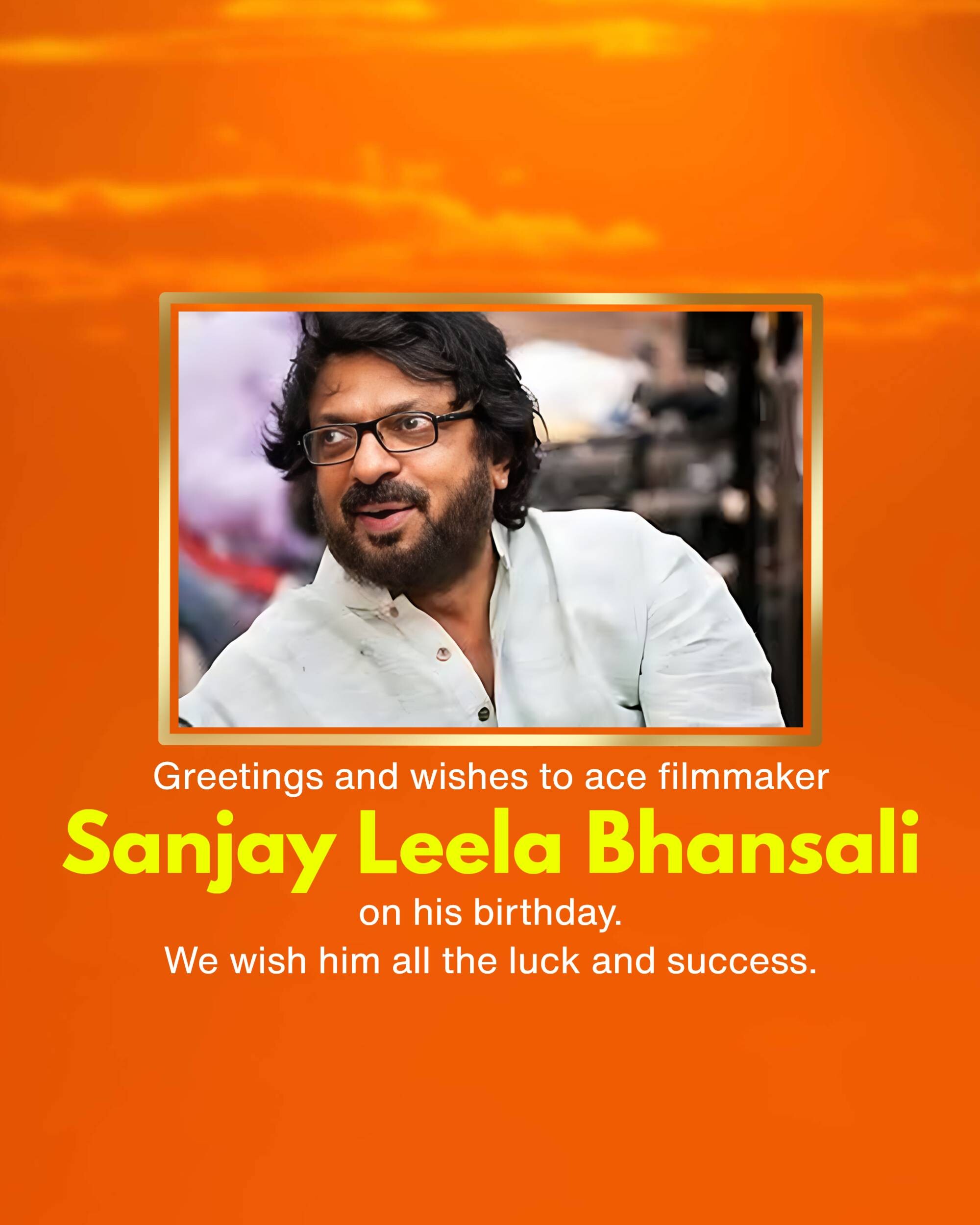 Sanjay Leela Bhansali Birthday