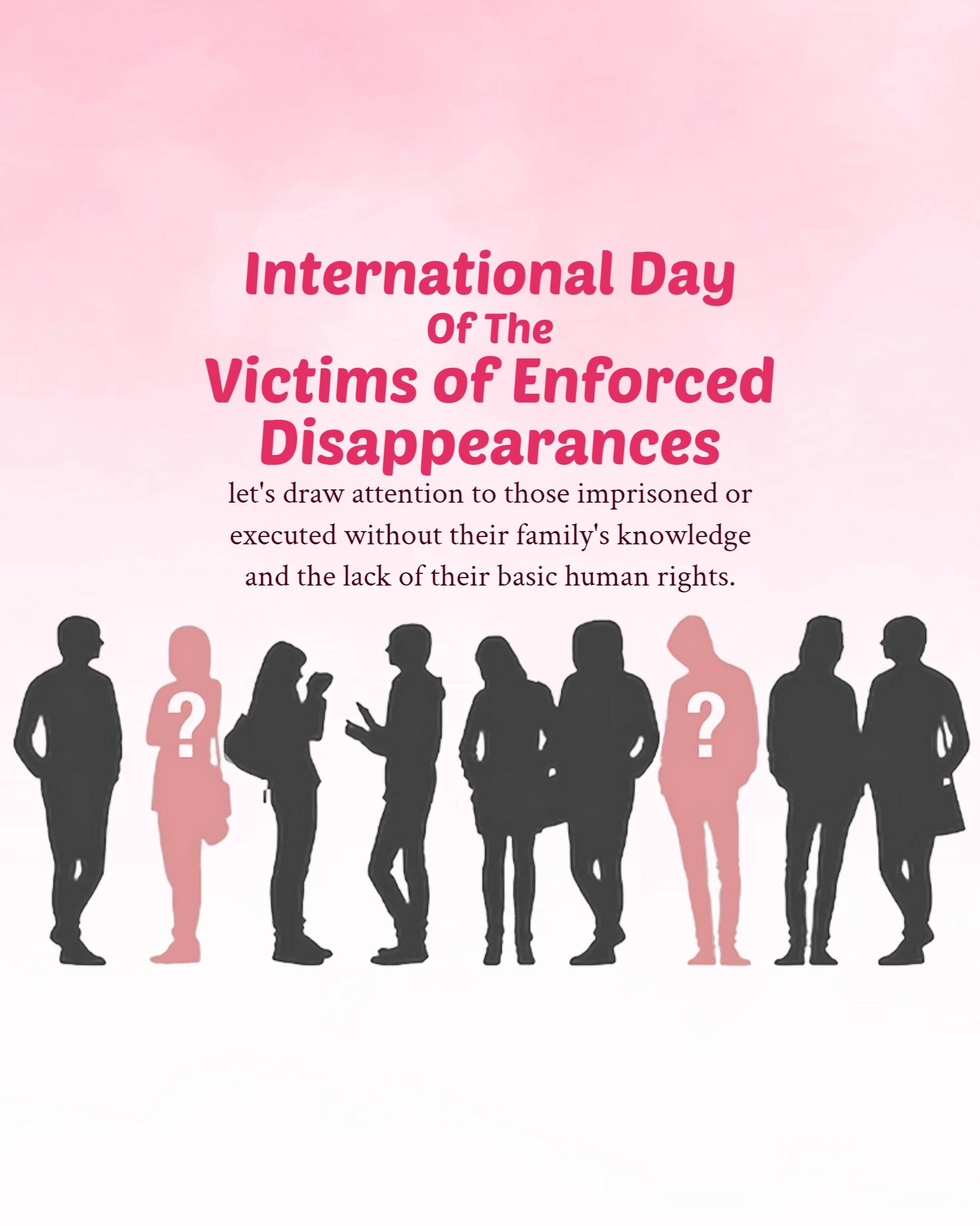 International Day of the Victims of Enforced Disappearances