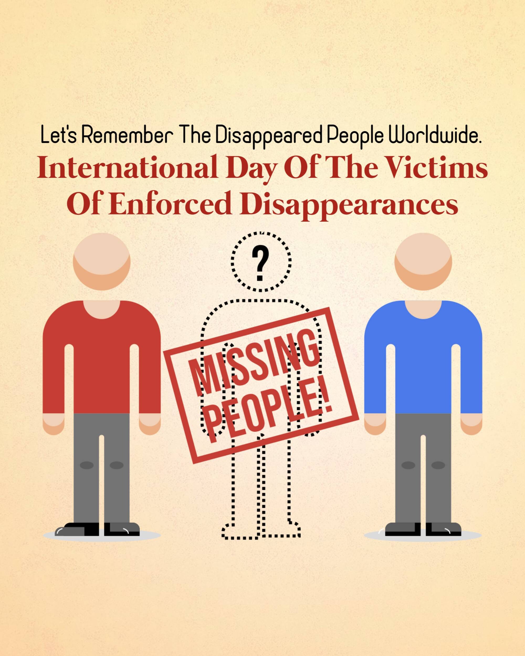 International Day of the Victims of Enforced Disappearances