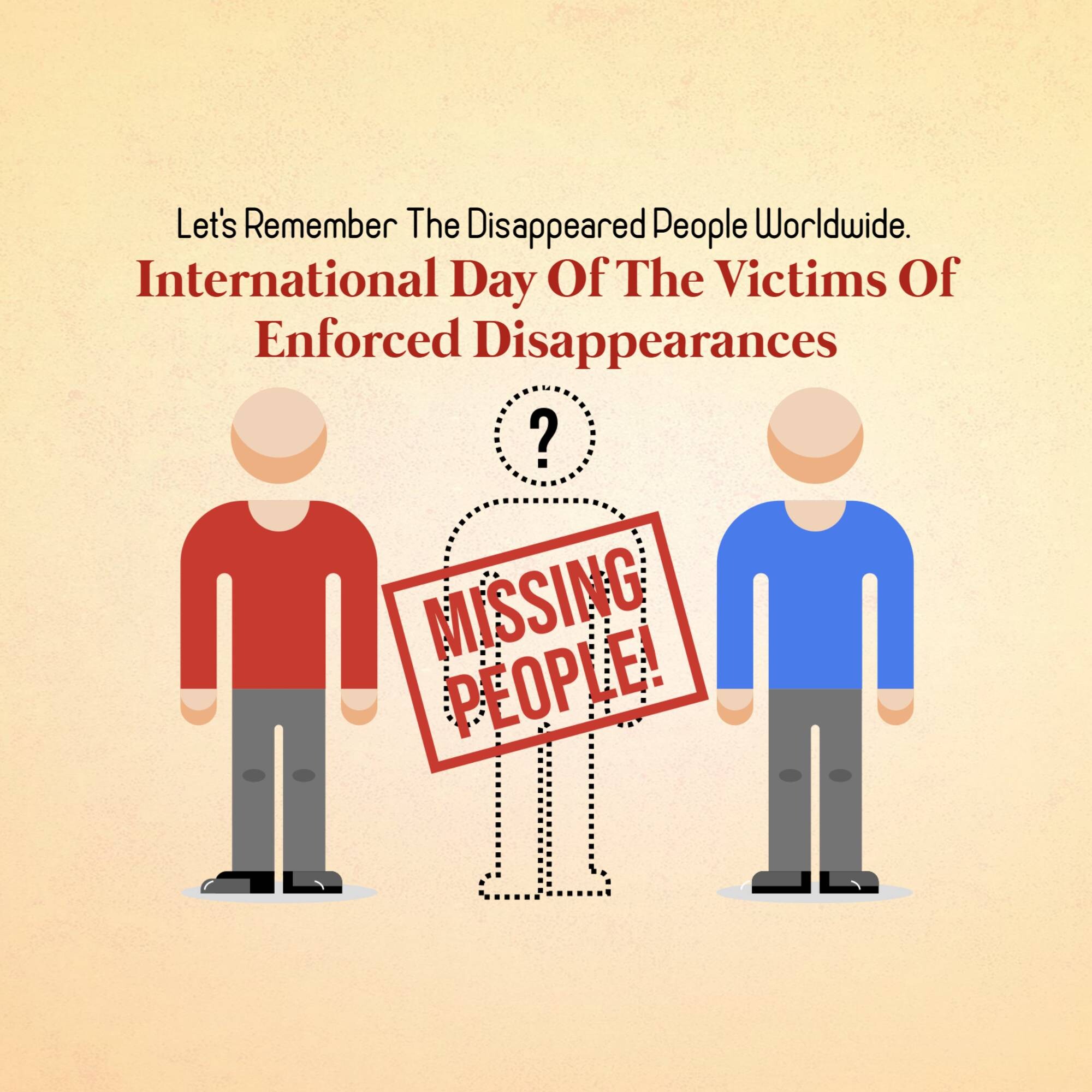 International Day of the Victims of Enforced Disappearances
