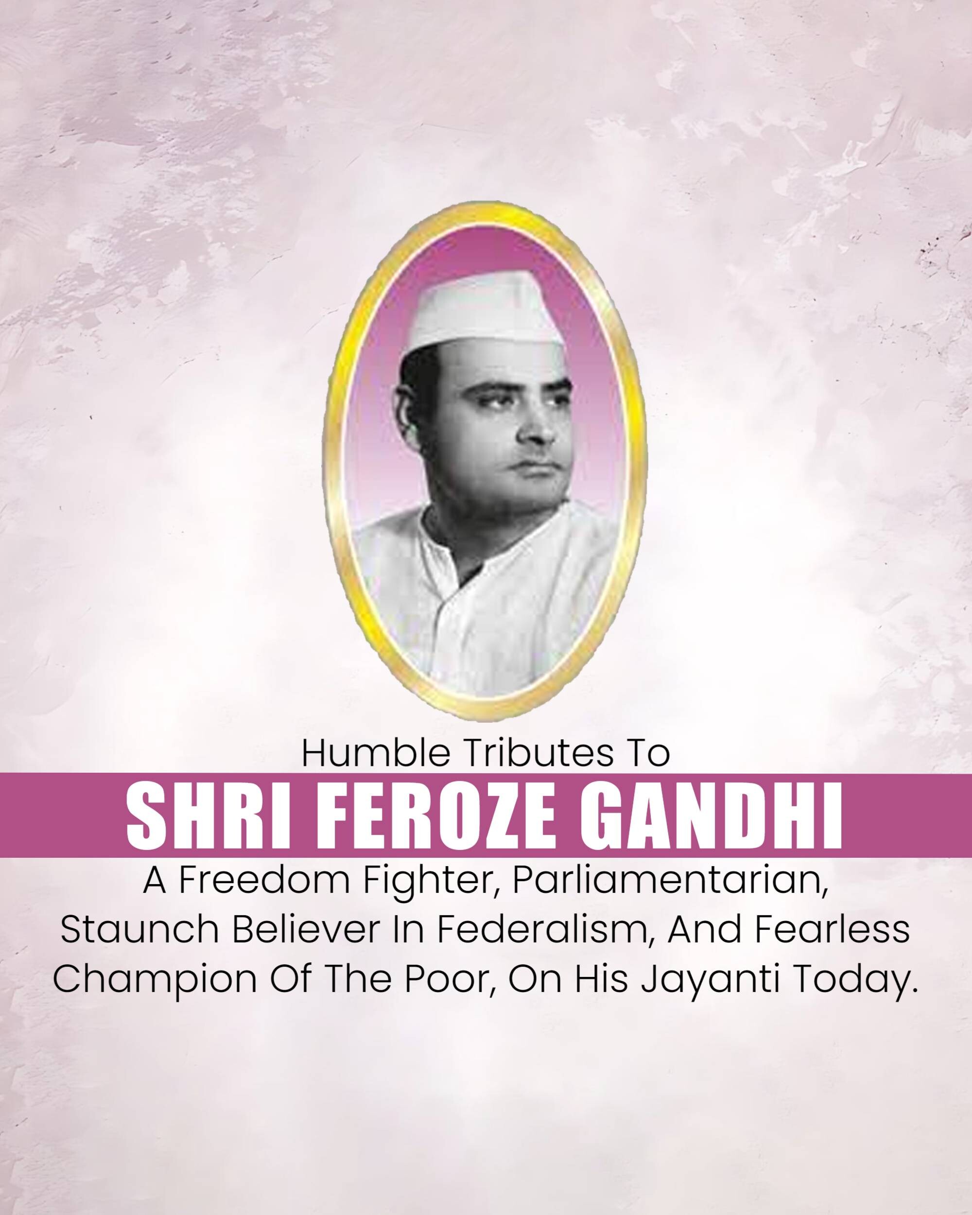 Feroze Gandhi Jayanti
