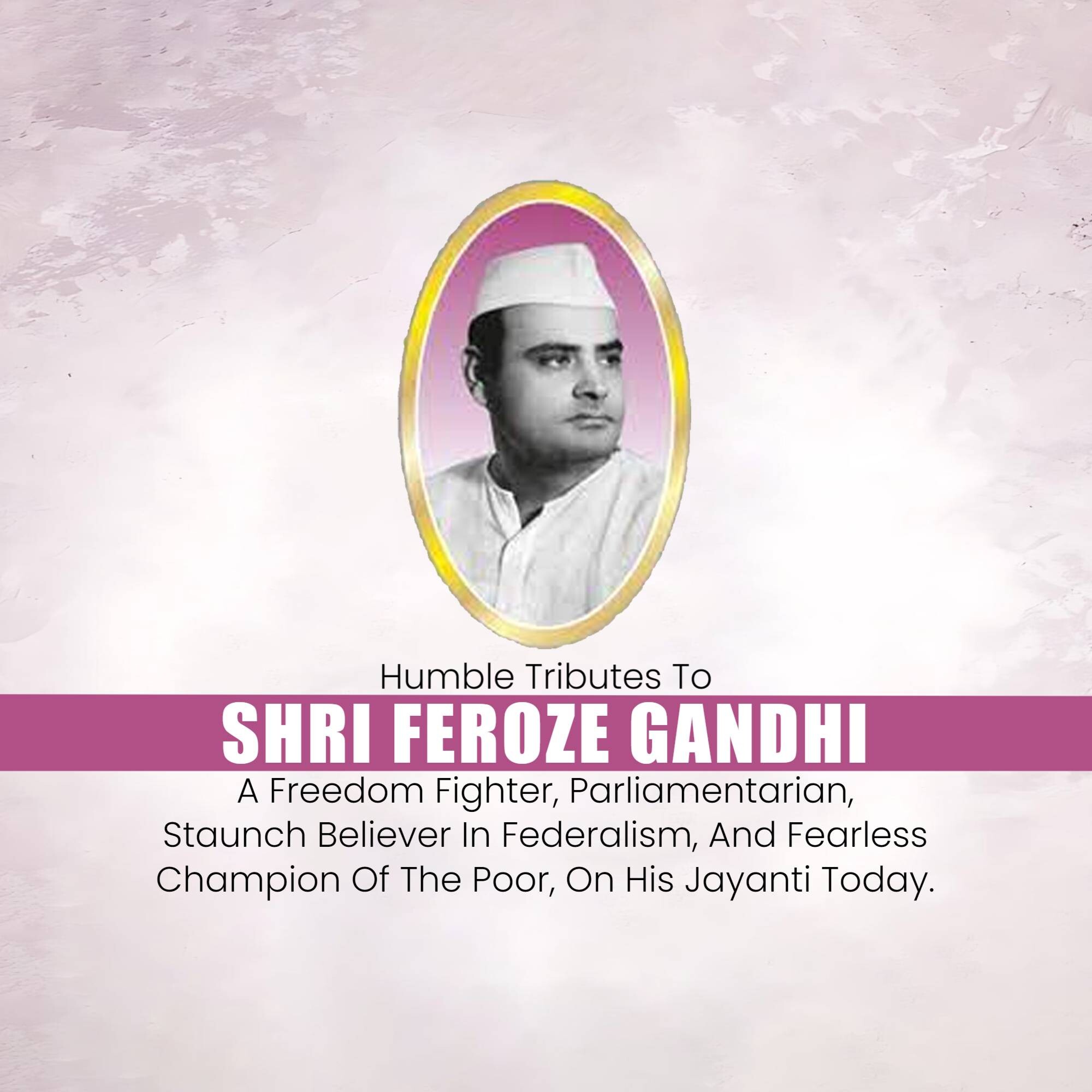 Feroze Gandhi Jayanti