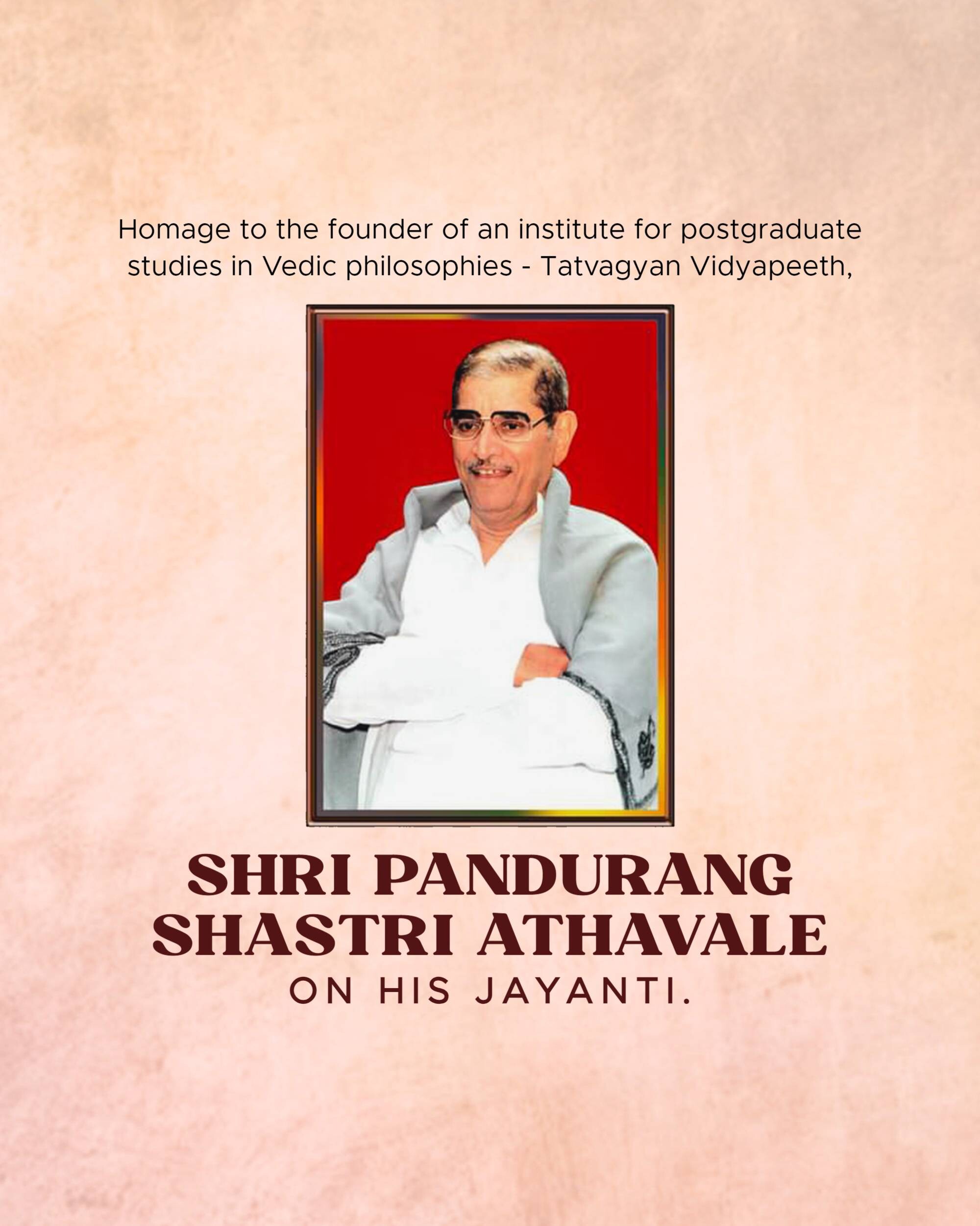 Pandurang Shastri Athavale Jayanti