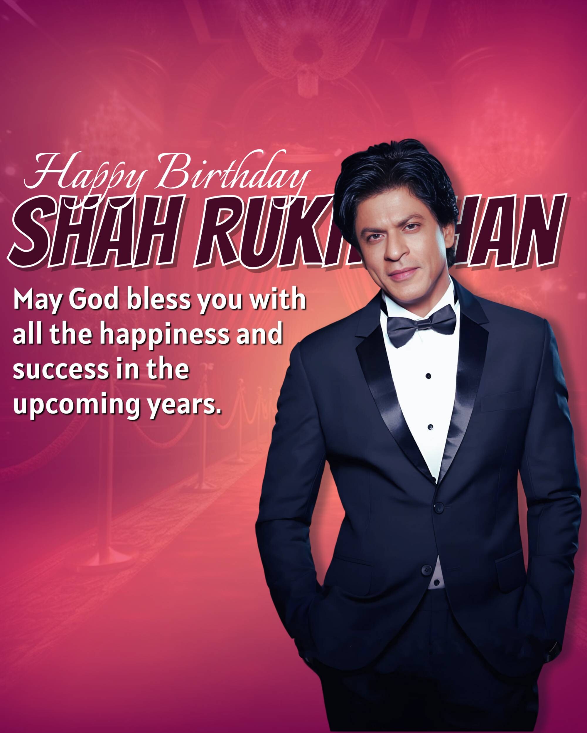 Shahrukh Khan Birthday