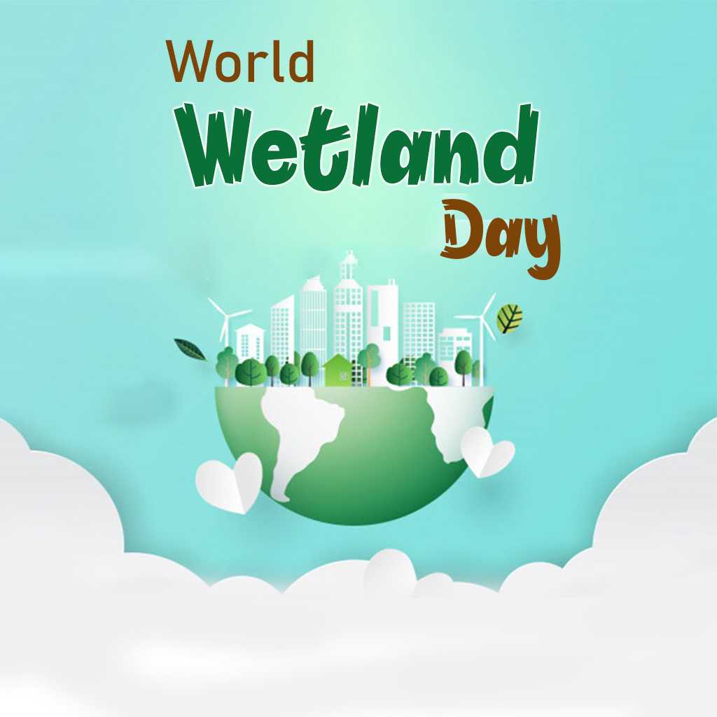 World Wetlands Day