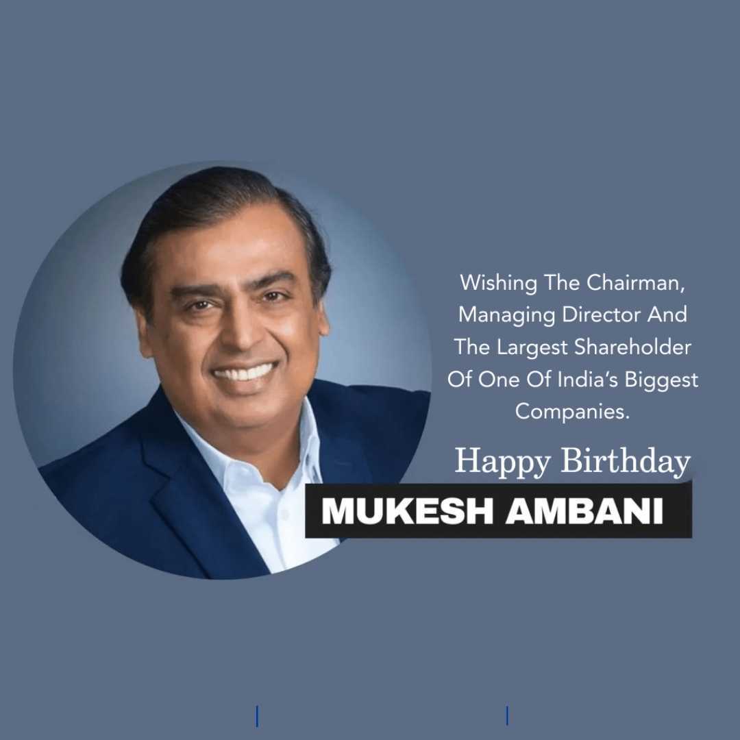 Mukesh Ambani Happy Birthday