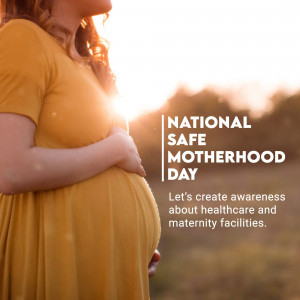 National Safe Motherhood Day
