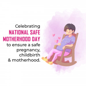National Safe Motherhood Day