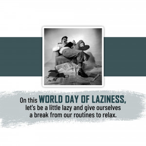 World Day of Laziness