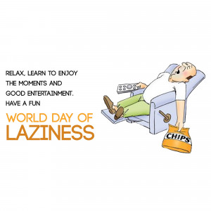 World Day of Laziness