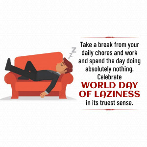 World Day of Laziness
