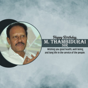 M. Thambi Durai Birthday