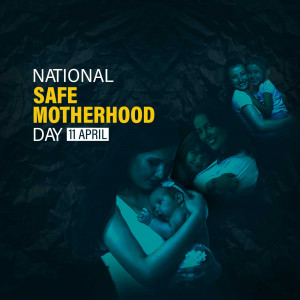 National Safe Motherhood Day