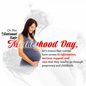 National Safe Motherhood Day