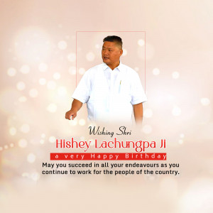 Hishey Lachungpa Birthday