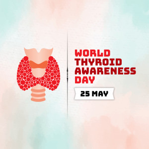 World Thyroid Awareness Day