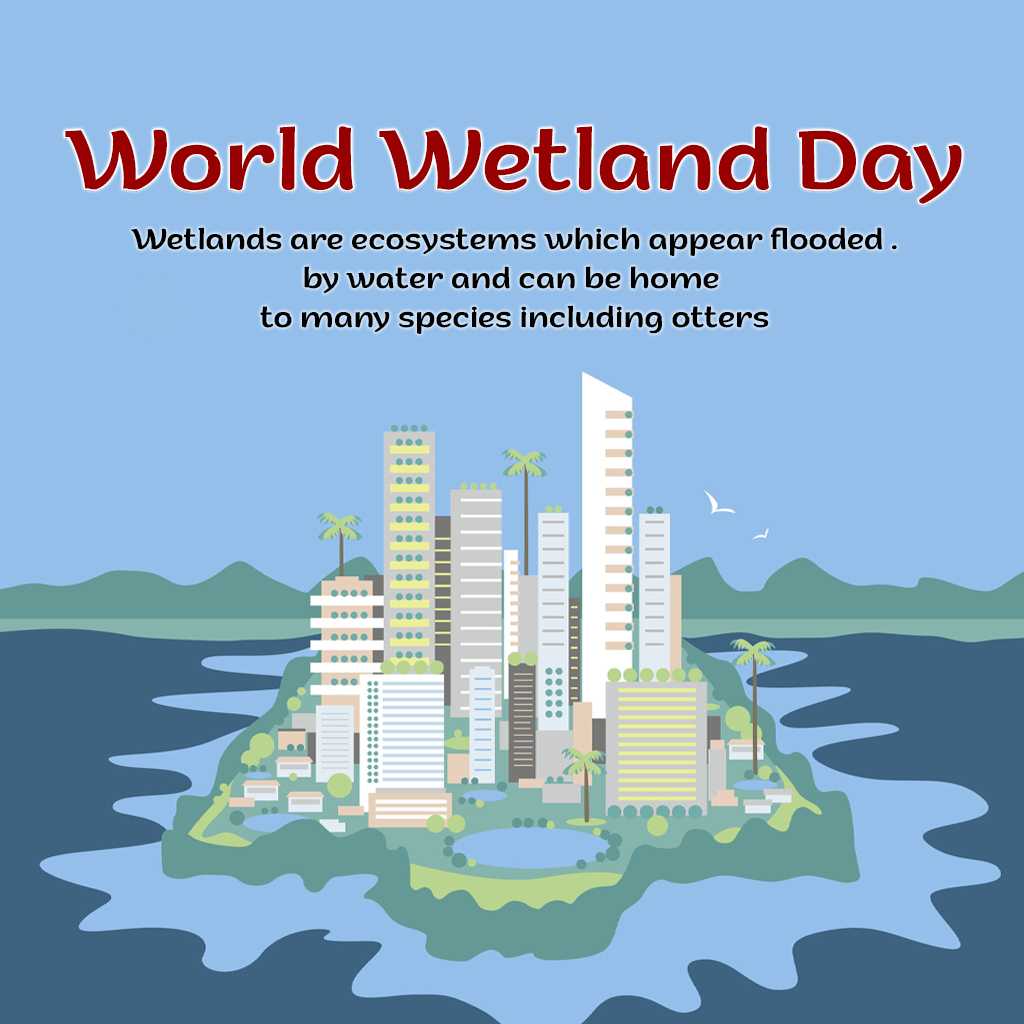 World Wetlands Day