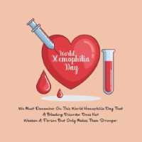 World Hemophilia Day