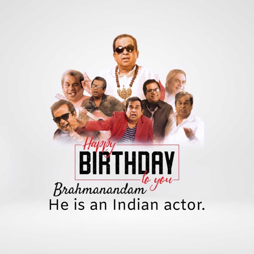 Brahmanandam Happy Birthday