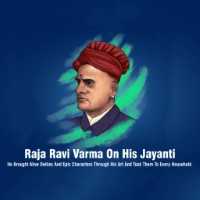 Raja Ravi Varma Birth Anniversary