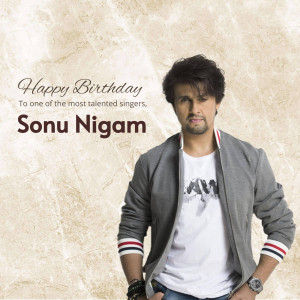 Sonu Nigam Birthday