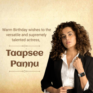 Tapsee Pannu Birthday