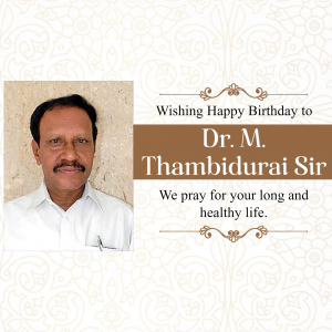 M. Thambi Durai Birthday