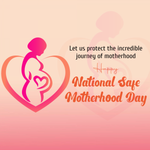 National Safe Motherhood Day